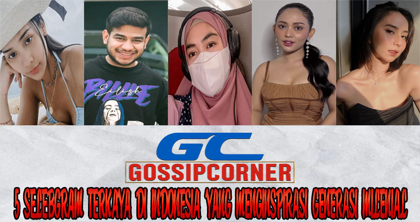 5 Selebgram Terkaya di Indonesia yang Menginspirasi Generasi Milenial