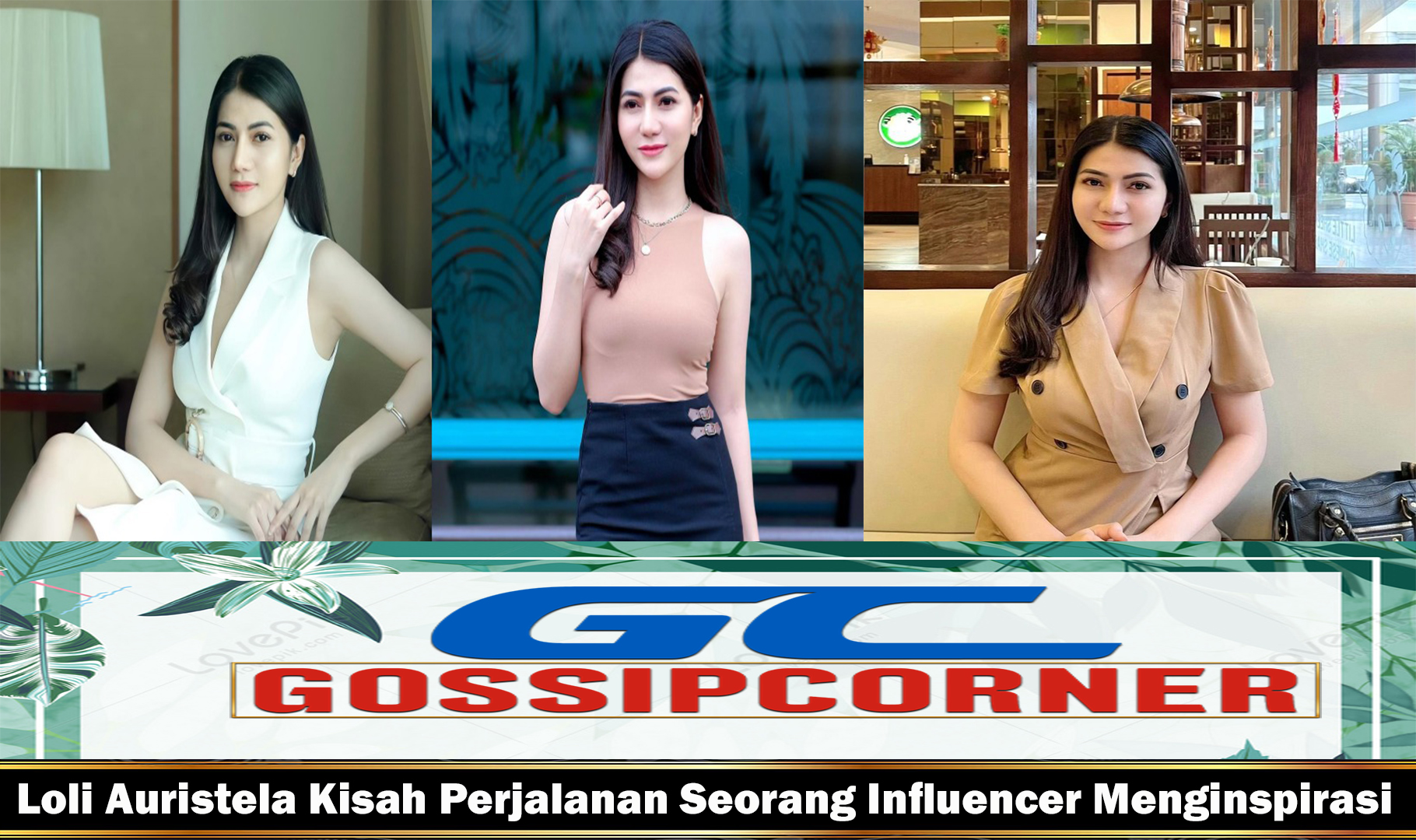 Loli Auristela Kisah Perjalanan Seorang Influencer Menginspirasi