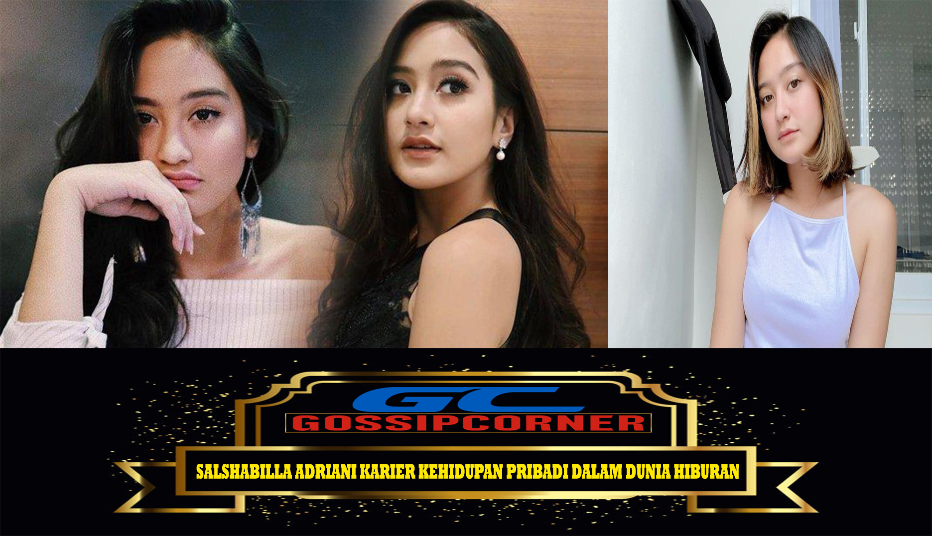 Salshabilla Adriani Karier Kehidupan Pribadi dalam Dunia Hiburan