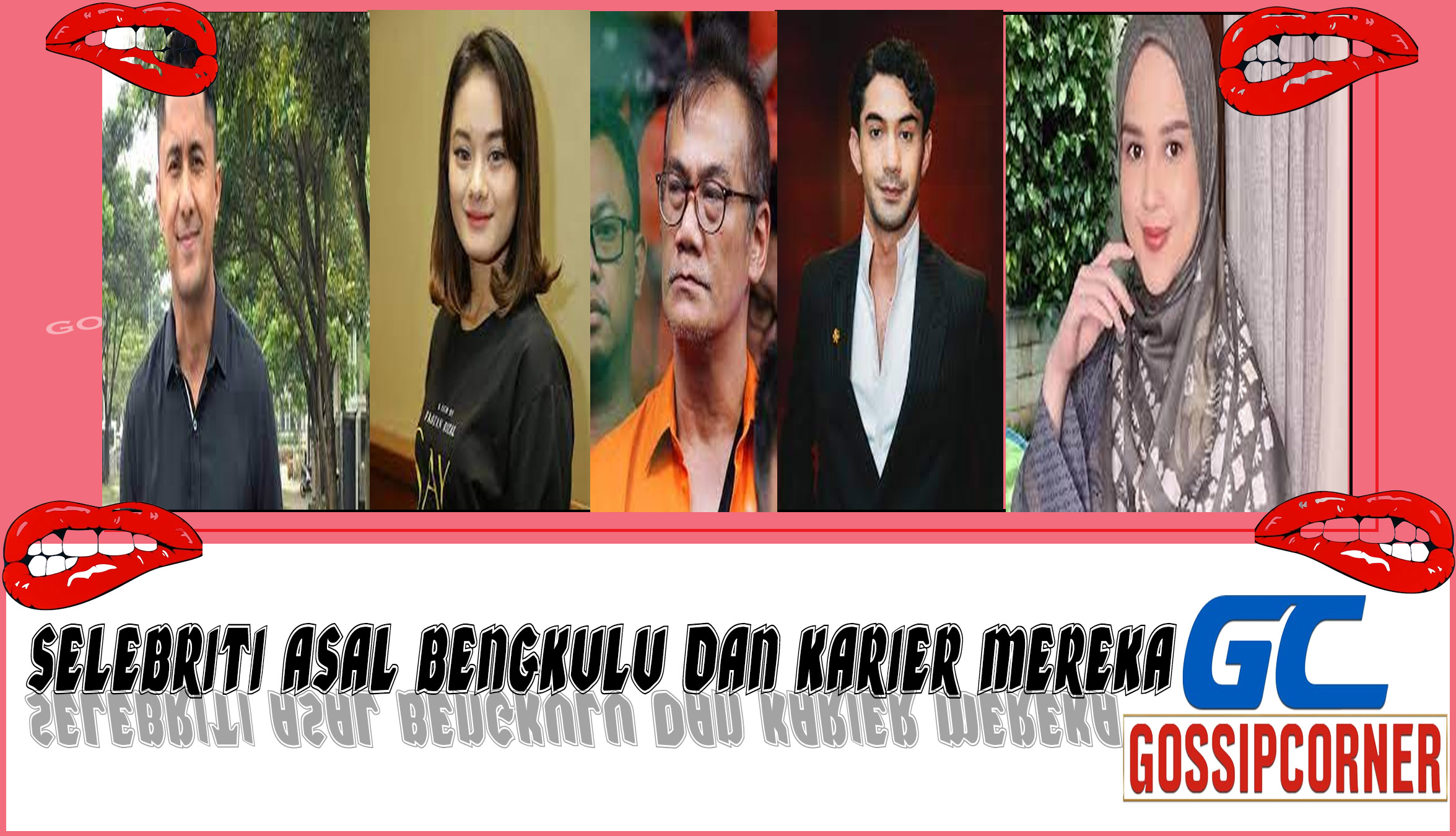 5 Selebriti Asal Bengkulu