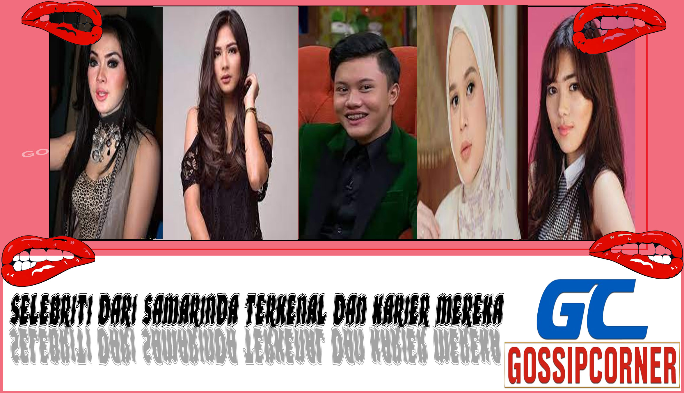 5 Selebriti Dari Samarinda