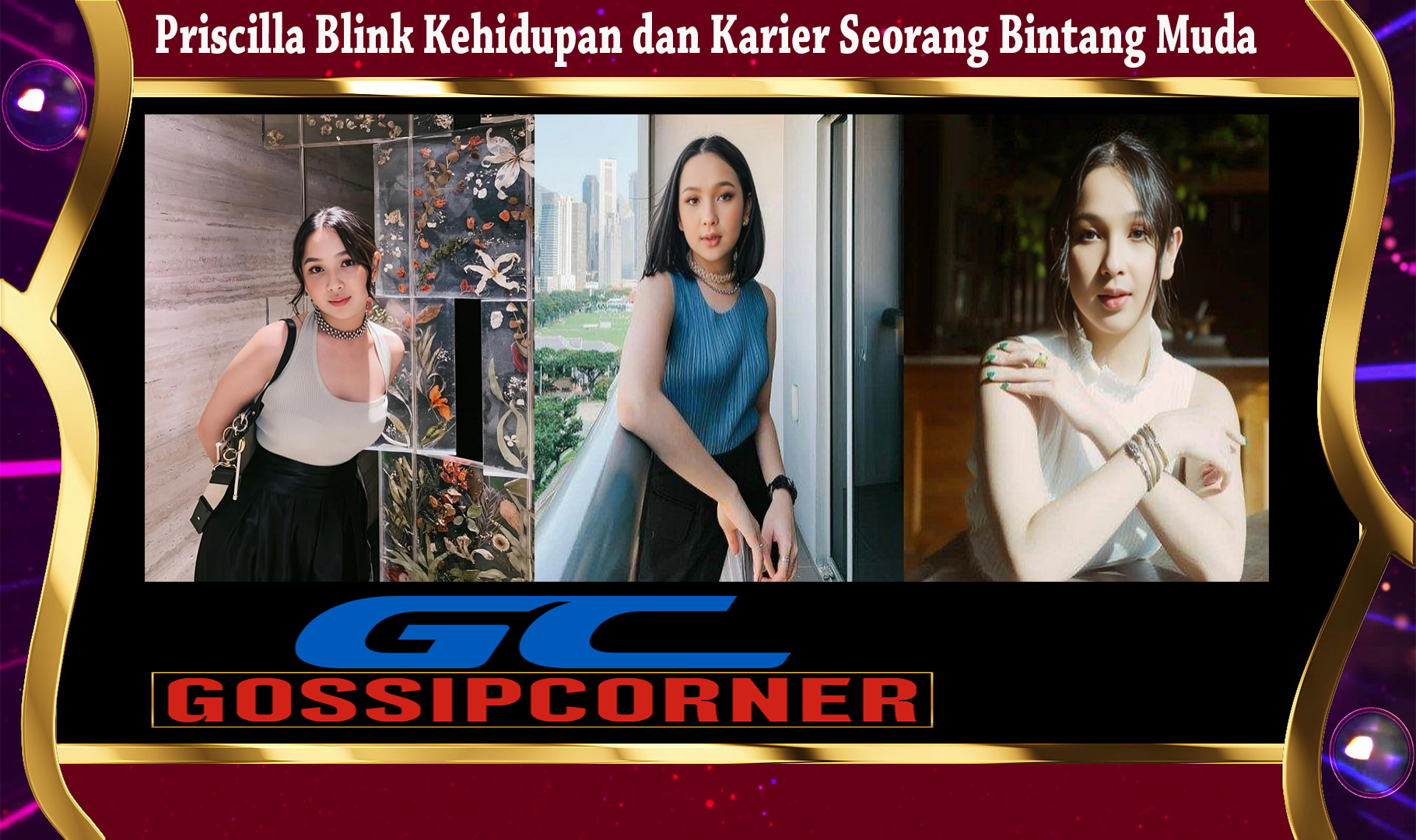 Priscilla Blink Kehidupan dan Karier Seorang Bintang Muda