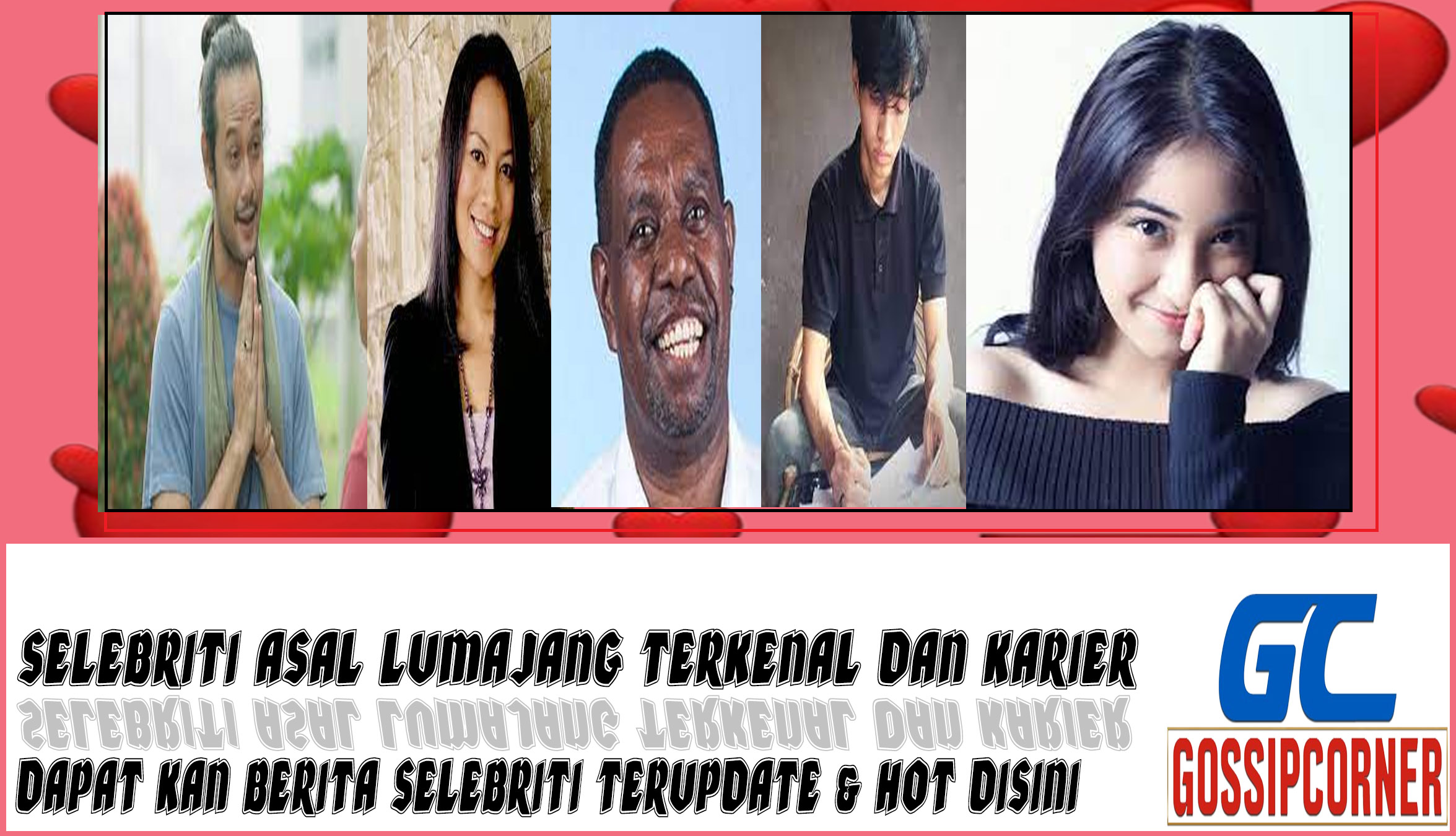 5 Selebriti Asal Lumajang