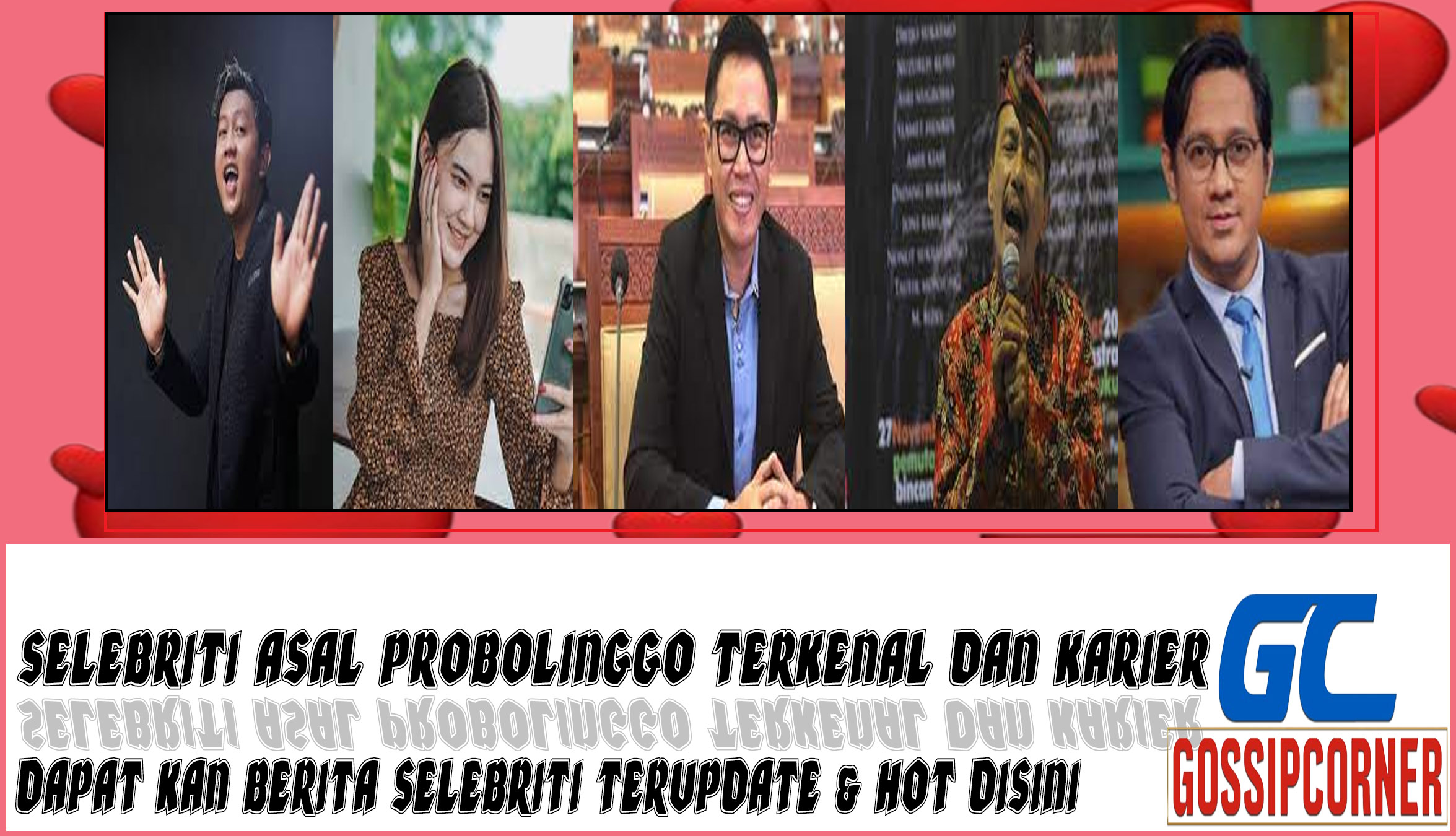 5 Selebriti Asal Probolinggo