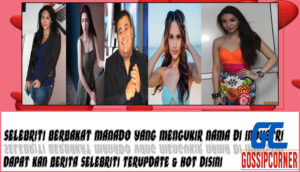 5 Selebriti Berbakat Manado