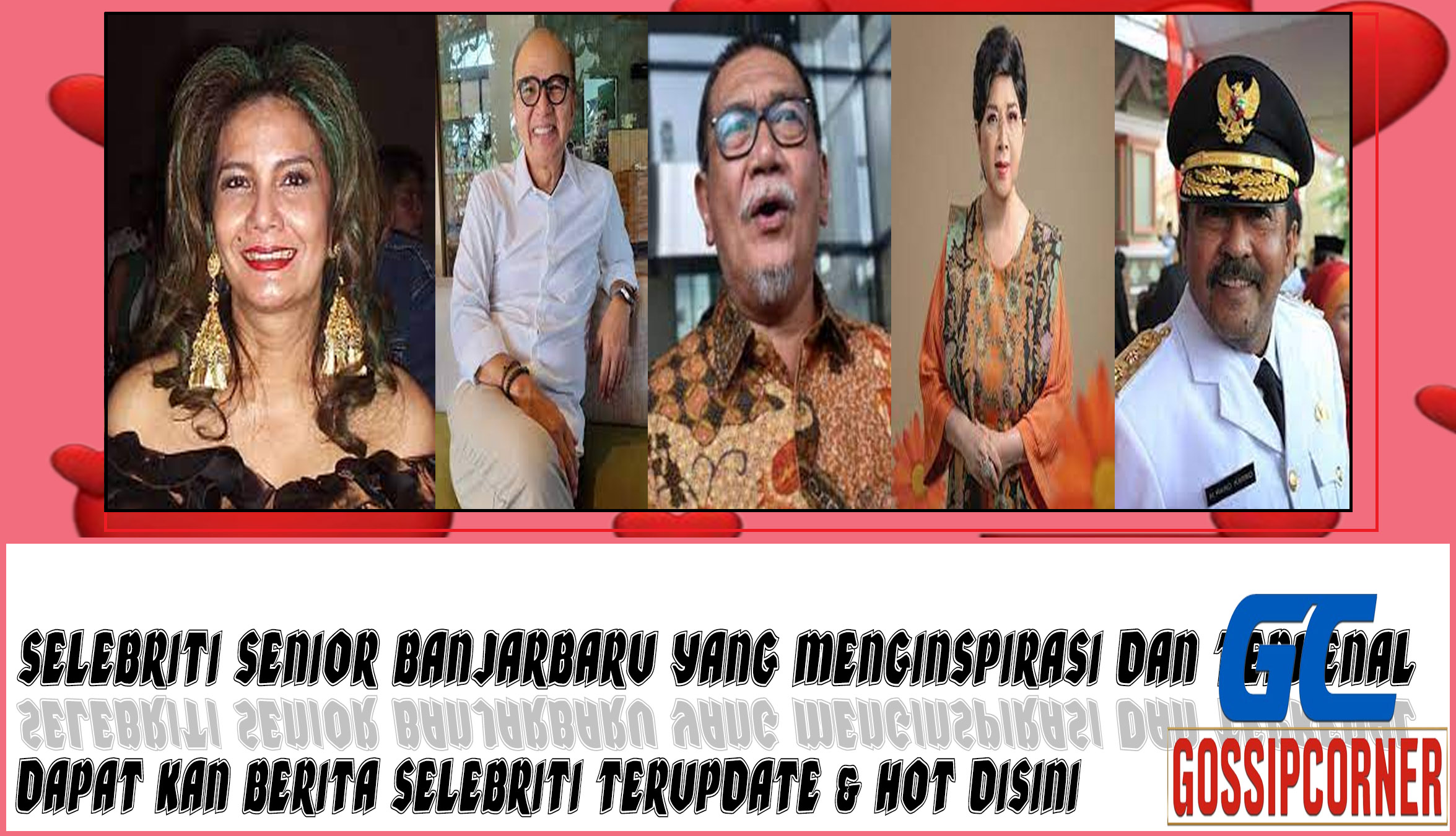5 Selebriti Senior Banjarbaru