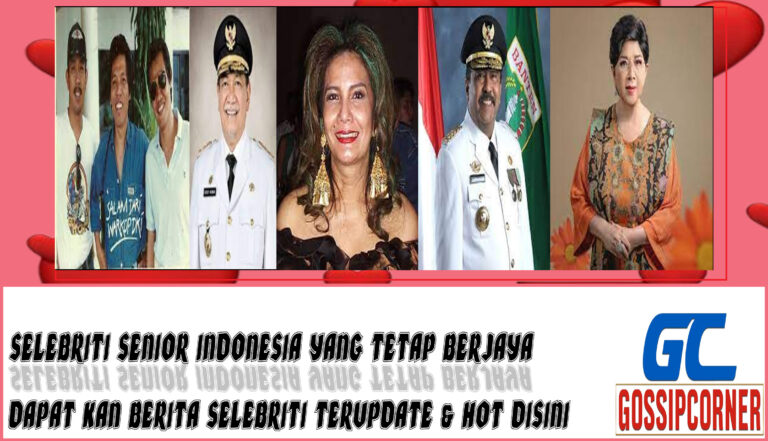 5 Selebriti Senior Indonesia yang Tetap Berjaya