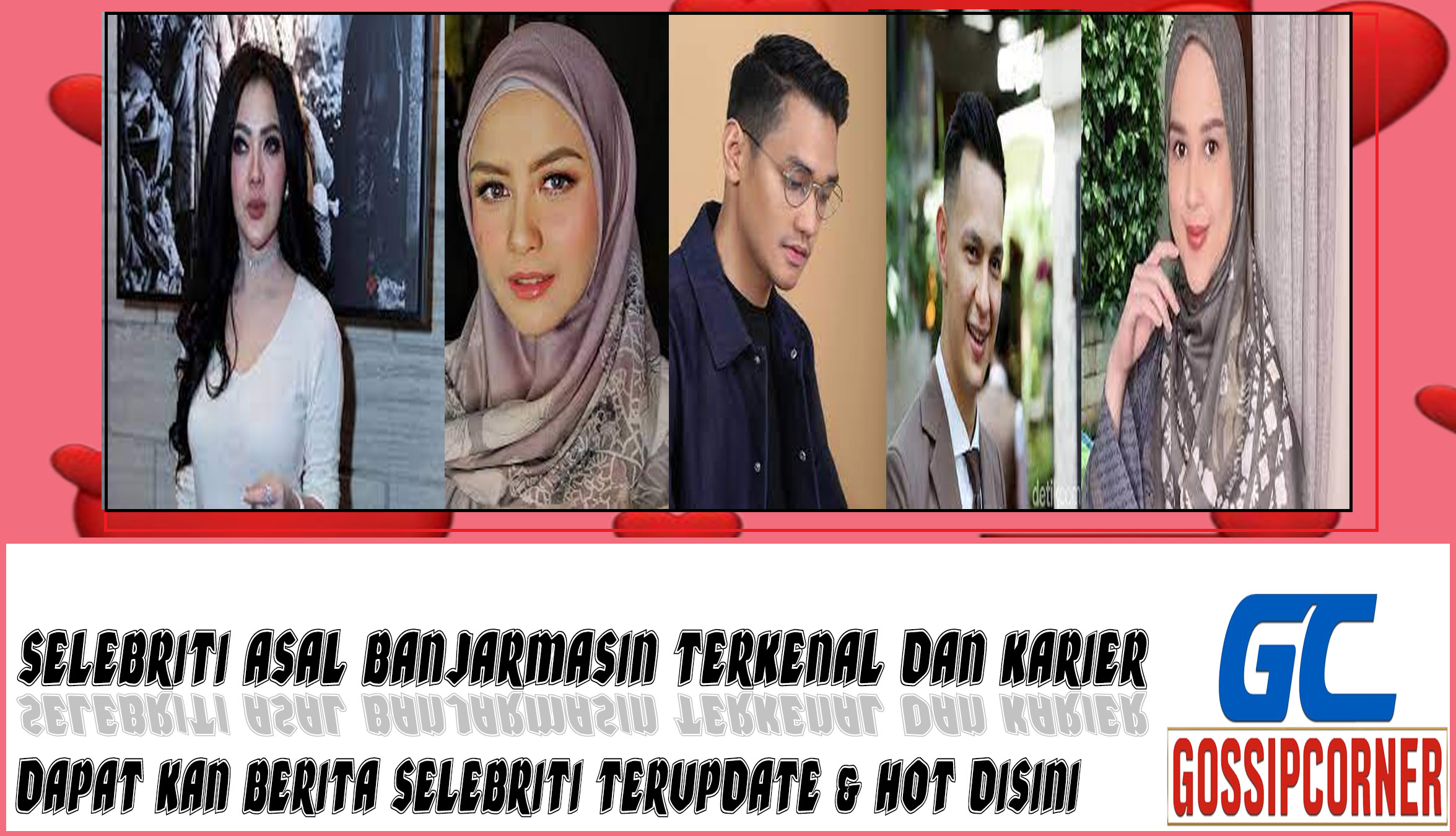 5 selebriti Asal Banjarmasin