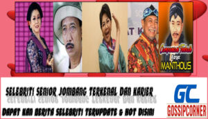 5 Selebriti Senior Jombang