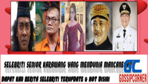 5 Selebriti Senior Karawang