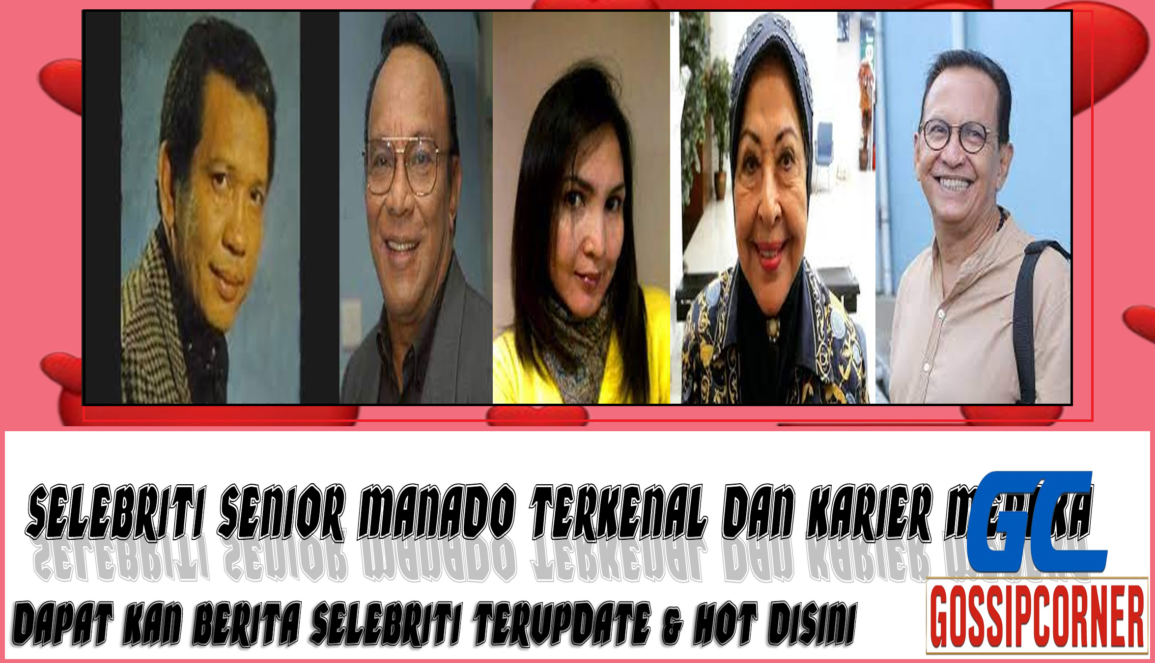 5 Selebriti Senior Manado