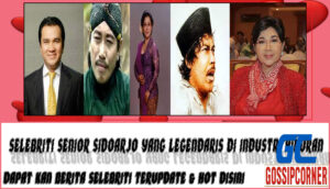 5 Selebriti Senior Sidoarjo