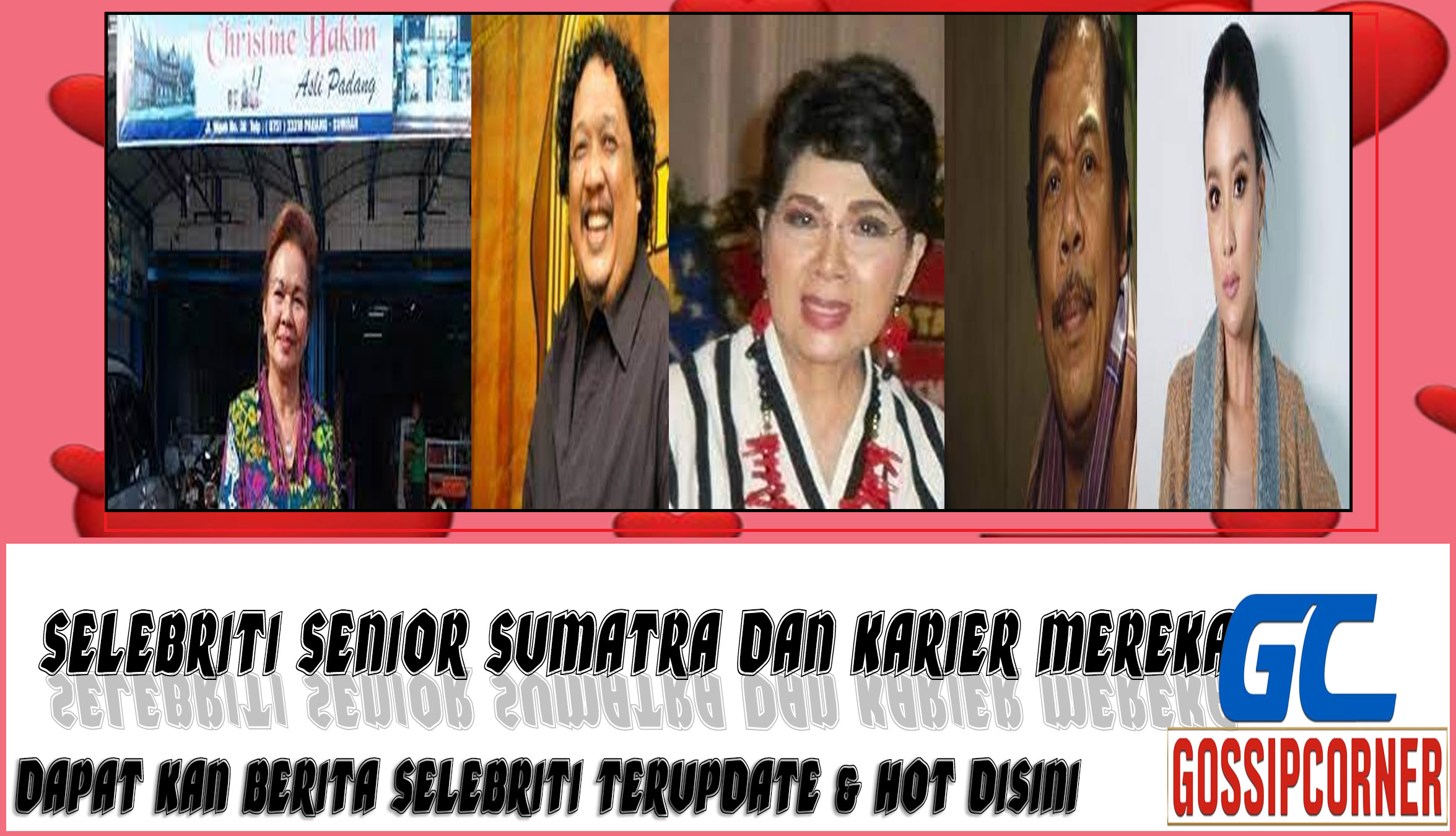 5 Selebriti Senior Sumatra