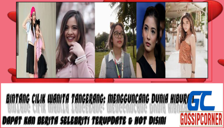 5 Bintang Cilik Wanita Tangerang: Mengguncang Dunia Hiburan