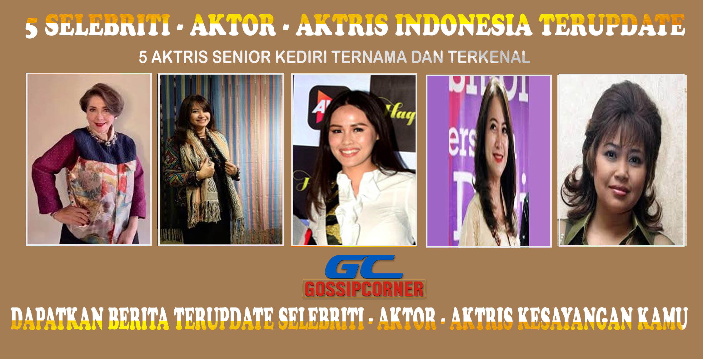 5 Aktris Senior Kediri
